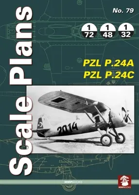 Planos a escala nº 79 Pzl P.24a y Pzl P.24c - Scale Plans No. 79 Pzl P.24a & Pzl P.24c