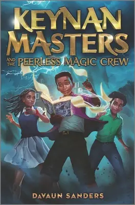 Keynan Masters y la Peerless Magic Crew - Keynan Masters and the Peerless Magic Crew