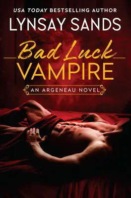 El vampiro de la mala suerte: Una novela de Argeneau - Bad Luck Vampire: An Argeneau Novel