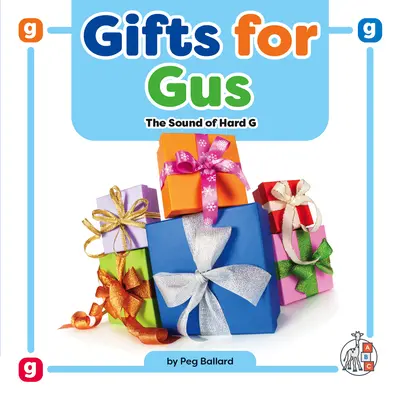 Regalos para Gus: El Sonido de la G Fuerte - Gifts for Gus: The Sound of Hard G