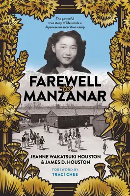 Adiós a Manzanar Edición 50 Aniversario - Farewell to Manzanar 50th Anniversary Edition