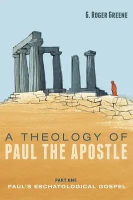 Teología del apóstol Pablo, primera parte: El evangelio escatológico de Pablo - A Theology of Paul the Apostle, Part One: Paul's Eschatological Gospel