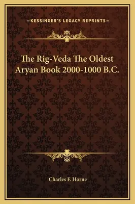 El Rig-Veda El Libro Ario Más Antiguo 2000-1000 A.C. - The Rig-Veda The Oldest Aryan Book 2000-1000 B.C.