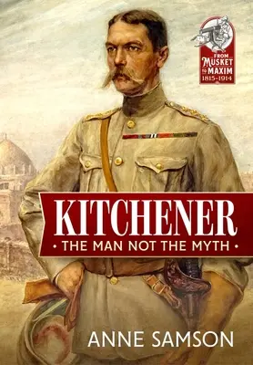 Kitchener: El hombre, no el mito - Kitchener: The Man Not the Myth