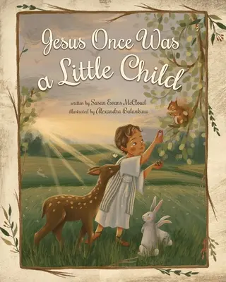 Jesús fue una vez un niño pequeño - Jesus Once Was a Little Child