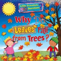 ¿Por qué caen las hojas de los árboles? - Why Do Leaves Fall From Trees?