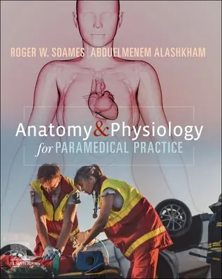 Anatomía y fisiología para la práctica paramédica - Anatomy and Physiology for Paramedical Practice