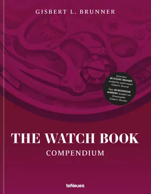 El libro de los relojes: Compendio - The Watch Book: Compendium