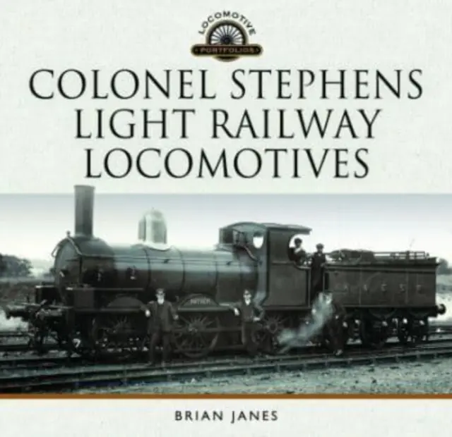 Locomotoras del tren ligero Colonel Stephens - Colonel Stephens Light Railway Locomotives