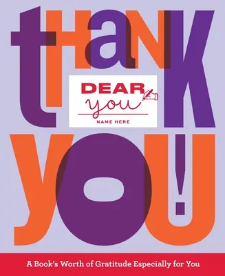 Querido tú Gracias - Dear You: Thank You!