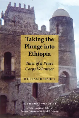 Sumergirse en Etiopía: Relatos de un voluntario del Cuerpo de Paz - Taking the Plunge Into Ethiopia: Tales of a Peace Corp Volunteer