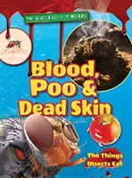 Sangre, caca y piel muerta - Blood, Poo and Dead Skin