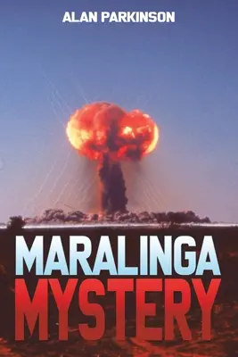 El misterio de Maralinga - Maralinga Mystery