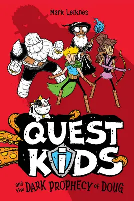 Quest Kids y la oscura profecía de Doug - Quest Kids and the Dark Prophecy of Doug