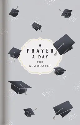 Una oración al día para los graduados - A Prayer a Day for Graduates