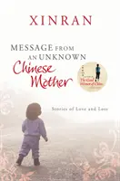 Mensaje de una madre china desconocida - Historias de pérdida y amor - Message from an Unknown Chinese Mother - Stories of Loss and Love