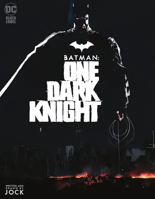 Batman: Un Caballero Oscuro - Batman: One Dark Knight