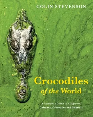 Cocodrilos del mundo - Crocodiles of the World