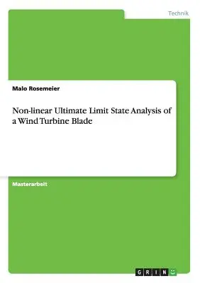 Análisis no lineal del estado límite último de una pala de aerogenerador - Non-linear Ultimate Limit State Analysis of a Wind Turbine Blade