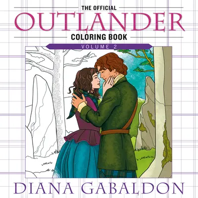 El libro oficial para colorear de Outlander: Volume 2: An Adult Coloring Book - The Official Outlander Coloring Book: Volume 2: An Adult Coloring Book