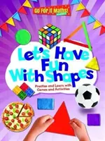 Divirtámonos con las formas - Practica y aprende con juegos y actividades - Let's Have Fun with Shapes - Practice and learn with Games and Activities