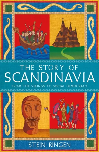 Historia de Escandinavia: de los vikingos a la socialdemocracia - Story of Scandinavia - From the Vikings to Social Democracy