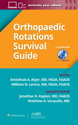 Guía de supervivencia para rotaciones ortopédicas - Orthopaedic Rotations Survival Guide