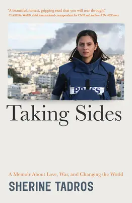 Tomar partido: Un libro de memorias sobre el amor, la guerra y el cambio del mundo - Taking Sides: A Memoir about Love, War, and Changing the World