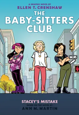 El error de Stacey: Una novela gráfica (El club de las niñeras #14) - Stacey's Mistake: A Graphic Novel (the Baby-Sitters Club #14)