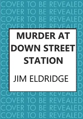 Asesinato en la estación de Down Street - Murder at Down Street Station