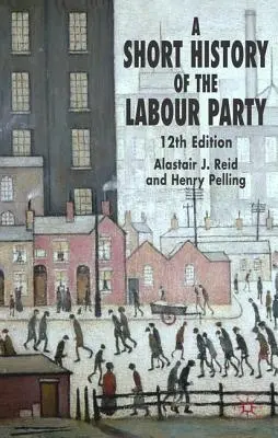 Breve historia del Partido Laborista - A Short History of the Labour Party