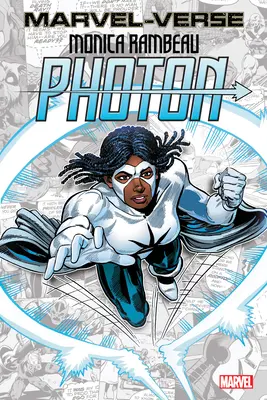 Marvel-Verso: Monica Rambeau - Photon - Marvel-Verse: Monica Rambeau - Photon