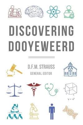 Descubrir a Dooyeweerd - Discovering Dooyeweerd