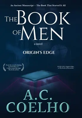 El libro de los hombres: El filo del origen - The Book of Men: Origin's Edge