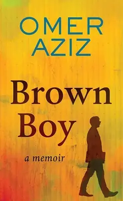 Brown Boy: Memorias - Brown Boy: A Memoir