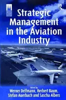 Gestión estratégica en la industria de la aviación - Strategic Management in the Aviation Industry