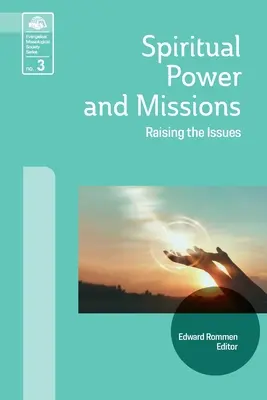 Poder espiritual y misiones: Plantear los problemas - Spiritual Power and Missions: Raising the Issues