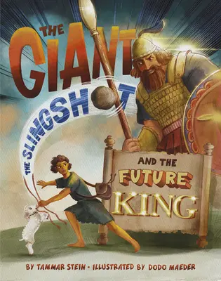 El gigante, el tirachinas y el futuro rey - The Giant, the Slingshot, and the Future King