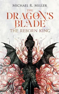 La Hoja del Dragón: El Rey Renacido - The Dragon's Blade: The Reborn King