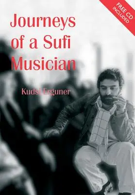 Viajes de un músico sufí [Con CD] - Journeys of a Sufi Musician [With CD]
