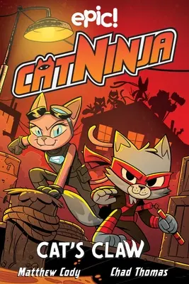 Cat Ninja: Garra de Gato: Volumen 5 - Cat Ninja: Cat's Claw: Volume 5