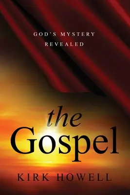 El Evangelio: El misterio de Dios revelado - The Gospel: God's Mystery Revealed