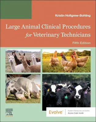 Procedimientos clínicos en grandes animales para técnicos veterinarios: Zootecnia, Procedimientos Clínicos, Procedimientos Quirúrgicos y Enfermedades Comunes - Large Animal Clinical Procedures for Veterinary Technicians: Husbandry, Clinical Procedures, Surgical Procedures, and Common Diseases