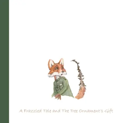 Dos Navidades: Un cuento agotado y El regalo del adorno del árbol - 'Twas Two Christmases: A Frazzled Tale and The Tree Ornament's Gift