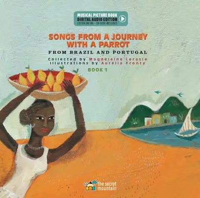 Canciones de un viaje con un loro: De Portugal y Brasil (Libro 1) - Songs from a Journey with a Parrot: From Portugal and Brazil (Book 1)
