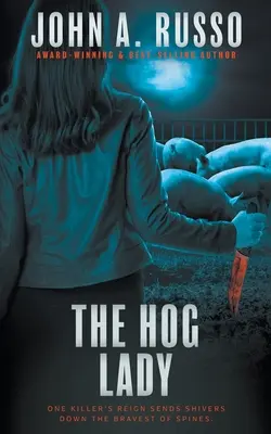 The Hog Lady: Un thriller de suspense - The Hog Lady: A Suspense Thriller