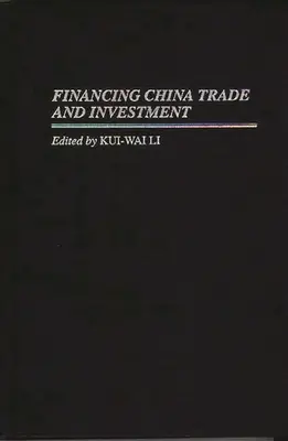 Financiación del comercio y la inversión en China - Financing China Trade and Investment