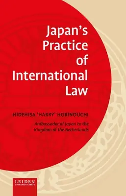 La práctica japonesa del Derecho Internacional - Japan's Practice of International Law