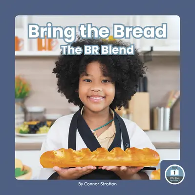 Trae el pan La Mezcla Br - Bring the Bread: The Br Blend