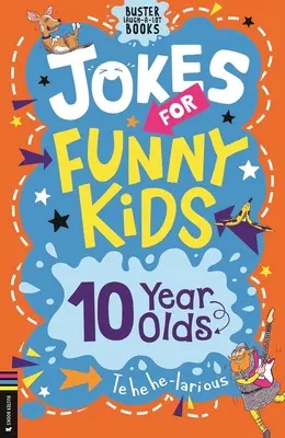 Chistes para niños divertidos: 10 años - Jokes for Funny Kids: 10 Year Olds